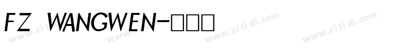 FZ WANGWEN字体转换